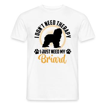 Briard Berger de Brie Just Need Briard - T-shirt homme - blanc - Devant - AI Model Male 178 dark (178cm)