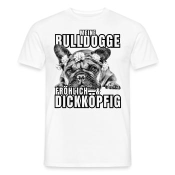 My BULLDOG cheerful & stubborn dog DOGS - Men's T-Shirt - white - Front - AI Model Male 178 dark (178cm)