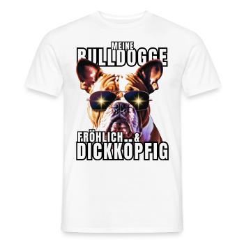My BULLDOG cheerful & stubborn dog DOGS - Men's T-Shirt - white - Front - AI Model Male 178 dark (178cm)