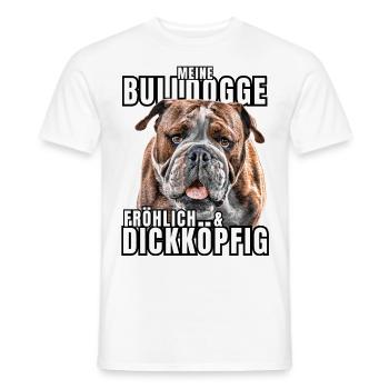 My BULLDOG cheerful & stubborn dog DOGS - Men's T-Shirt - white - Front - AI Model Male 178 dark (178cm)
