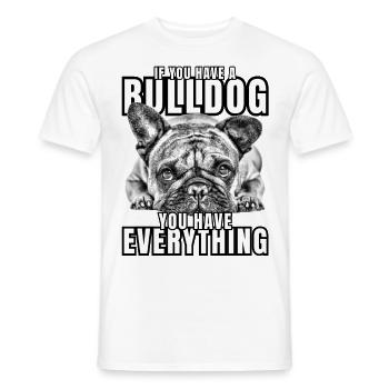 SI VOUS AVEZ UN BOULEDOGUE - Bulldog Dog CHIENS - T-shirt homme - blanc - Devant - AI Model Male 178 dark (178cm)