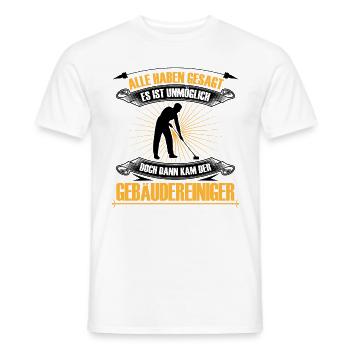 Building cleaner is impossible window cleaner - Men's T-Shirt - white - Front - AI Model Male 178 dark (178cm)