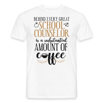 School Counselor Coffee Behind - Männer T-Shirt - Weiß - Vorne - AI Model Male 178 dark (178cm)