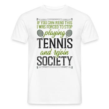 Funny Tennis Player Racket If You - Men's T-Shirt - white - Front - AI Model Male 178 dark (178cm)