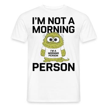 Mürrisches Morgenmonster Lustig Ich bin Ein Morgenmensch - Männer T-Shirt - Weiß - Vorne - AI Model Male 178 dark (178cm)