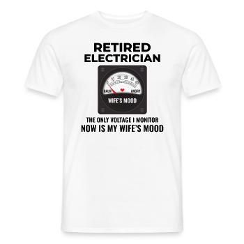 Retired Electrician: Monitoring Wife’s Mood - Men's T-Shirt - white - Front - AI Model Male 178 dark (178cm)