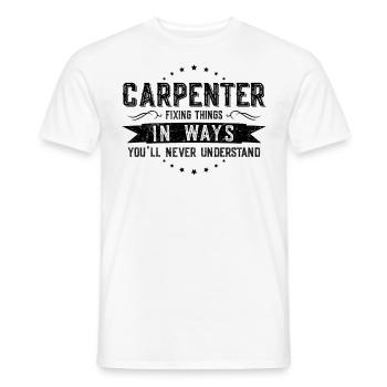 Carpenter Colleagues Gift Profession Saying Funny - Men's T-Shirt - white - Front - AI Model Male 178 dark (178cm)