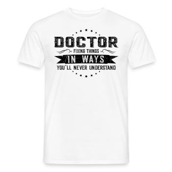 Arzt Kollegen Geschenk Beruf Spruch Lustig - Männer T-Shirt - Weiß - Vorne - AI Model Male 178 dark (178cm)