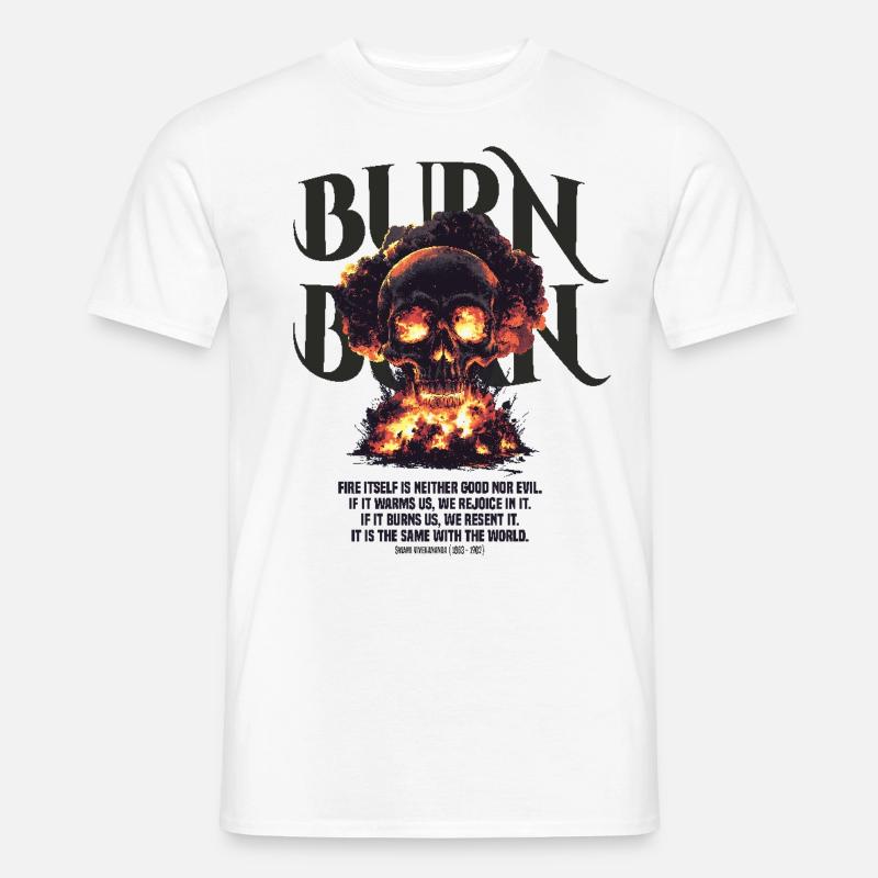 Burn Burn - Männer T-Shirt - Weiß