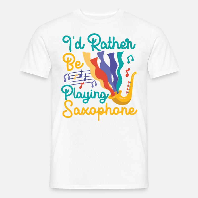 Saxophone I'd Rather Be Playing - Männer T-Shirt - Weiß