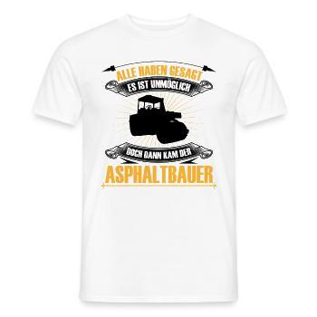 La construction d’asphalte est impossible Construction de routes - T-shirt homme - blanc - Devant - AI Model Male 178 dark (178cm)