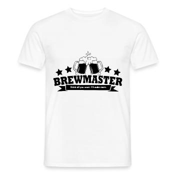Brewmaster Drink All You Want I'll Make More Homeb - Männer T-Shirt - Weiß - Vorne - AI Model Male 178 dark (178cm)