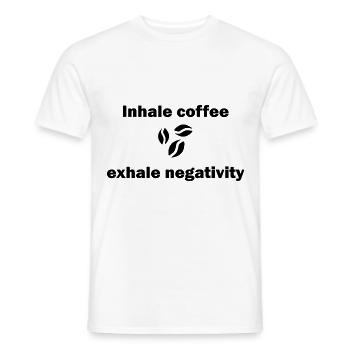 Inhale coffee exhale negativity - Männer T-Shirt - Weiß - Vorne - AI Model Male 178 dark (178cm)