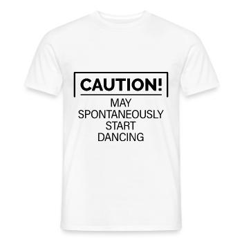 Caution! May Spontaneously Start Dancing 2 - Männer T-Shirt - Weiß - Vorne - AI Model Male 178 dark (178cm)