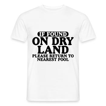 If Found On Dry Land, Return To Nearest Pool 3 - Männer T-Shirt - Weiß - Vorne - AI Model Male 178 dark (178cm)