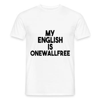 Denglisch Lustige Sprüche Geschenk - Männer T-Shirt - Weiß - Vorne - AI Model Male 178 dark (178cm)