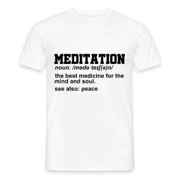 Meditation Noun Definition Meditate Relaxation Spi - Männer T-Shirt - Weiß - Vorne - AI Model Male 178 dark (178cm)