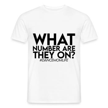 What Number Are They On #dancemomlife 3 - Männer T-Shirt - Weiß - Vorne - AI Model Male 178 dark (178cm)
