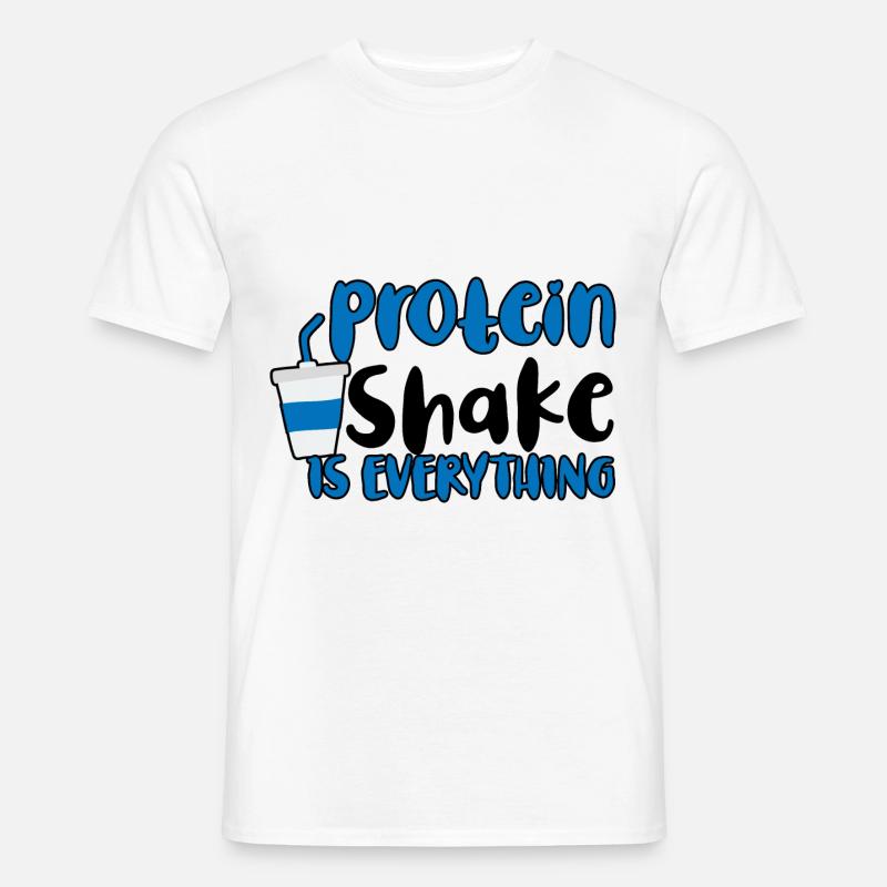 Protein Shake Is Everything 2 - Männer T-Shirt - Weiß