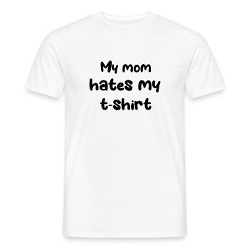 My mom hates my t-shirt - Men's T-Shirt - white - Front - AI Model Male 178 dark (178cm)
