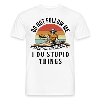 Do Not Follow Me I Do Stupid Things Rowing Canoe K - Männer T-Shirt - Weiß - Vorne - AI Model Male 178 dark (178cm)