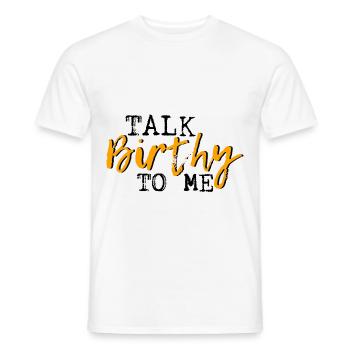 Talk Birthy To Me 3 - Men's T-Shirt - white - Front - AI Model Male 178 dark (178cm)