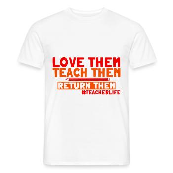 Love Them Teach Them Return Them 3 - Männer T-Shirt - Weiß - Vorne - AI Model Male 178 dark (178cm)