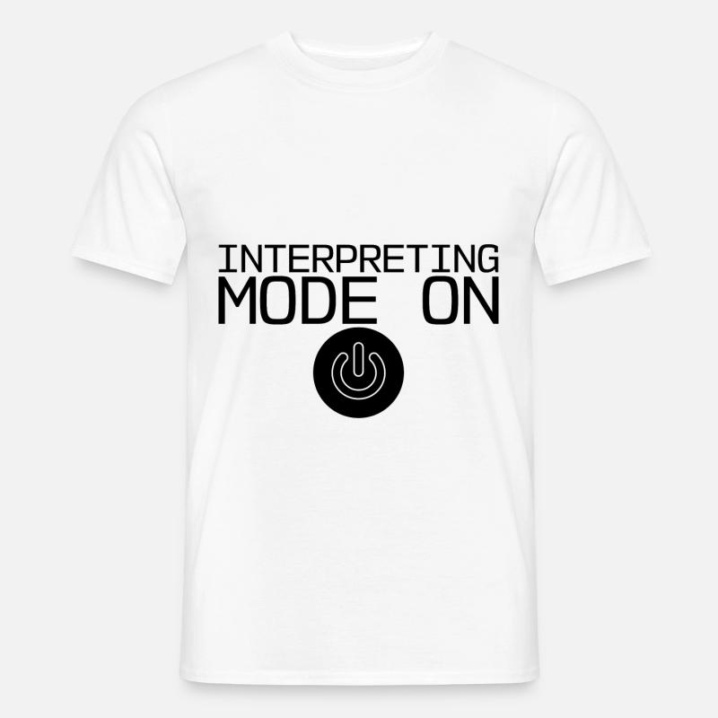 Interpreting Mode On 2 - Männer T-Shirt - Weiß