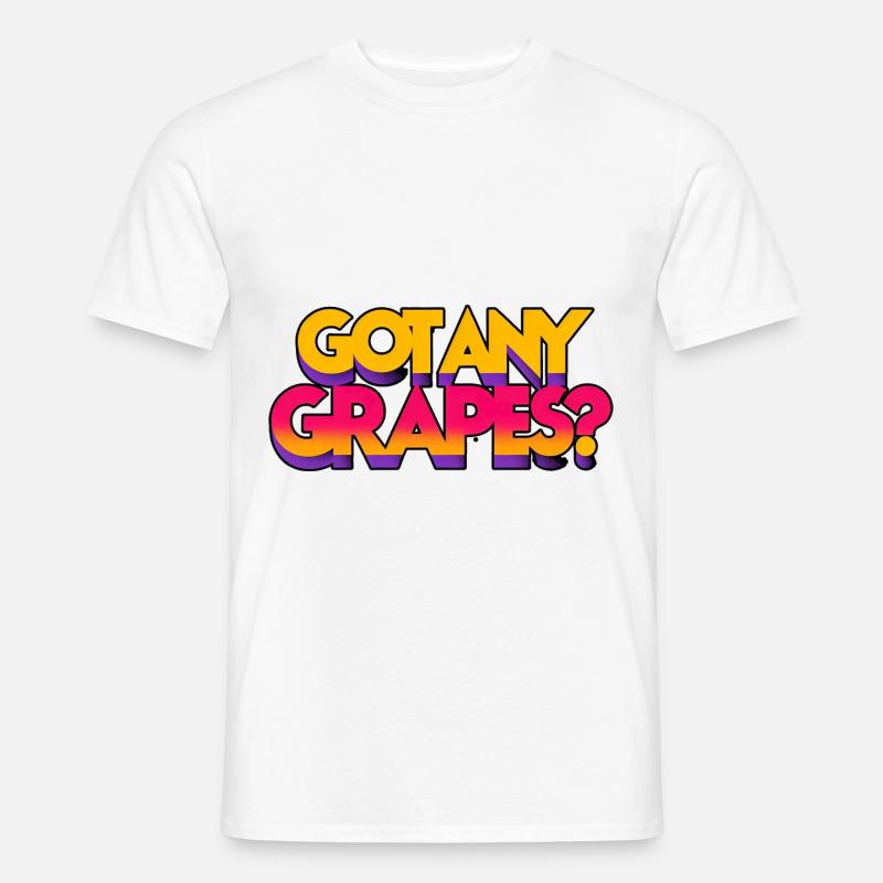 Got Any Grapes 5 - Männer T-Shirt - Weiß