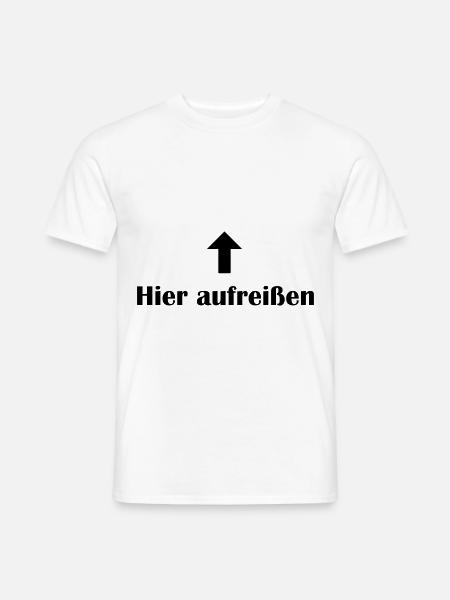 Lustige Anmache Spruch - Hier aufreissen - Männer T-Shirt - Weiß