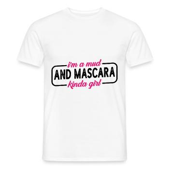 I'm A Mud And Mascara Kinda Girl 4 - Men's T-Shirt - white - Front - AI Model Male 178 dark (178cm)