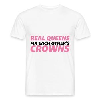 Real Queens Fix Each Other's Crowns 4 - Men's T-Shirt - white - Front - AI Model Male 178 dark (178cm)