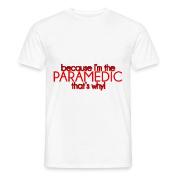 Because I'm The Paramedic That's Why 4 - Men's T-Shirt - white - Front - AI Model Male 178 dark (178cm)