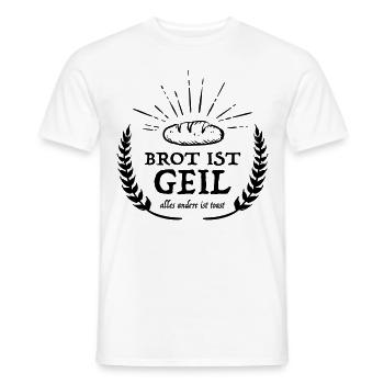 Brot ist geil - Männer T-Shirt - Weiß - Vorne - AI Model Male 178 dark (178cm)