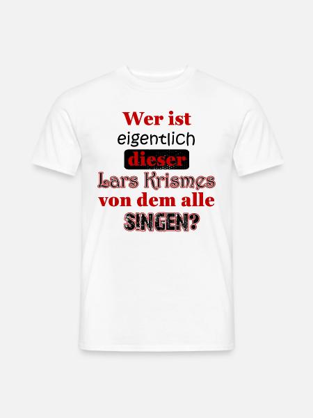 Weihnachten Last Christmas - Lustige Sprüche - Männer T-Shirt - Weiß