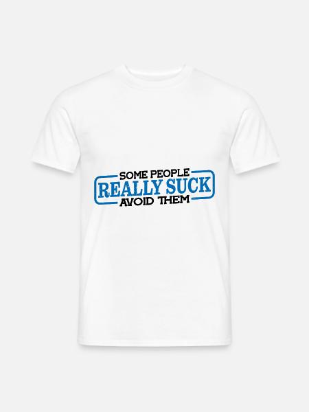 Certaines personnes sont vraiment nulles les éviter 3 - T-shirt homme - blanc