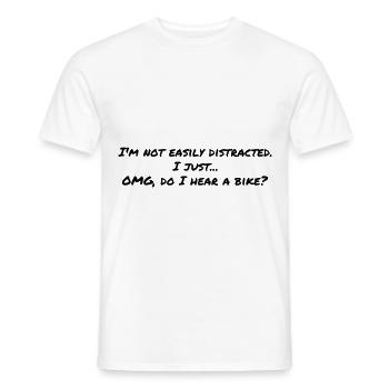 Motorrad Spruch NOT DISTRACTED EASILY. OH A BIKE - Männer T-Shirt - Weiß - Vorne - AI Model Male 178 dark (178cm)