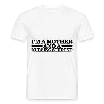 Je suis une mère et une étudiante infirmière 3 - T-shirt homme - blanc - Devant - AI Model Male 178 dark (178cm)