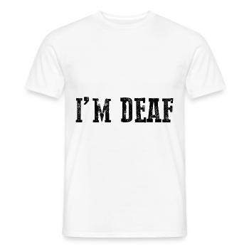 I'm Deaf 21 - Men's T-Shirt - white - Front - AI Model Male 178 dark (178cm)