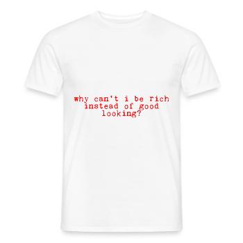 Pourquoi ne puis-je pas être riche au lieu d’être beau 2 - T-shirt homme - blanc - Devant - AI Model Male 178 dark (178cm)