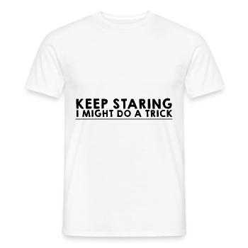Keep Staring I Might Do A Trick 8 - Men's T-Shirt - white - Front - AI Model Male 178 dark (178cm)
