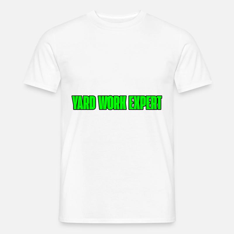 Yard Work Expert 3 - Männer T-Shirt - Weiß