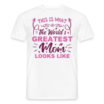This Is What The World's Greatest Mom Looks Like - Men's T-Shirt - white - Front - AI Model Male 178 dark (178cm)
