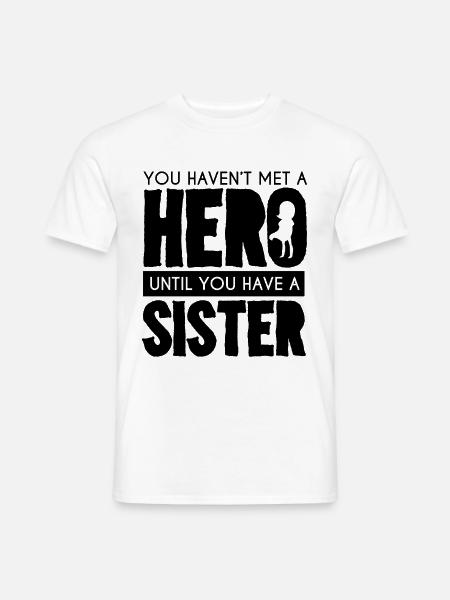 Mia sorella, mia eroina, eroe gemella - T-shirt uomo - bianco