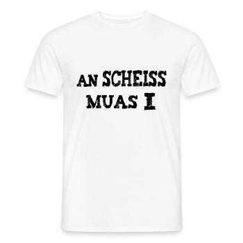 An scheiß muas I - Männer T-Shirt - Weiß - Vorne - AI Model Male 178 dark (178cm)