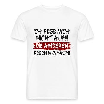 Ich rege mich nicht auf - Männer T-Shirt - Weiß - Vorne - AI Model Male 178 dark (178cm)