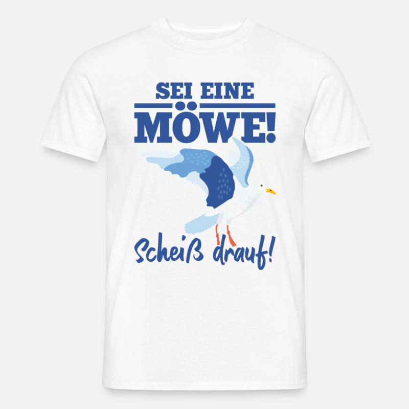 Ostsee Sei Eine Möwe Scheiß Drauf Moin Urlaub Küst - Männer T-Shirt - Weiß