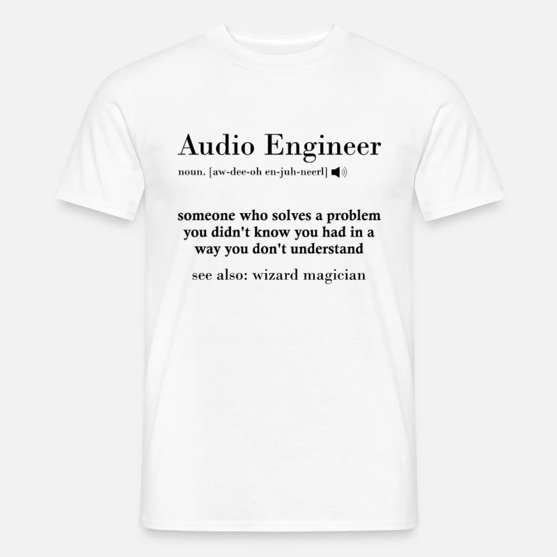 Audio Engineer Bedeutung Sound Engineer - Männer T-Shirt - Weiß