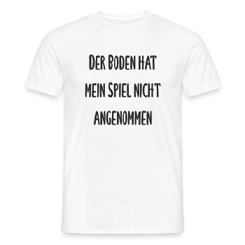 Boule - Der Boden hat mein Spiel nicht angenommen - Männer T-Shirt - Weiß - Vorne - AI Model Male 178 dark (178cm)