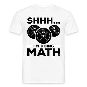 Shhh I'm doing Math Gym Fitness Training - Männer T-Shirt - Weiß - Vorne - AI Model Male 178 dark (178cm)